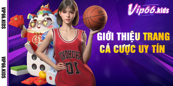 Giới Thiệu Trang Cá Cược Uy Tín .jpg