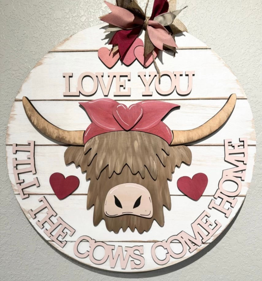 Love You Till The Cows Come Home