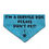 Thumbnail: Alert Pet Bandana - I'm a Service Dog Please Don't Pet!