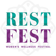 Rest Fest - Women's Wellness Festival