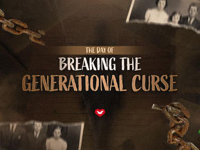 The Day of Breaking the Generational Curse
