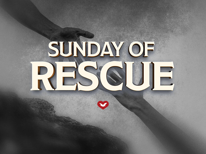 Sunday of Rescue