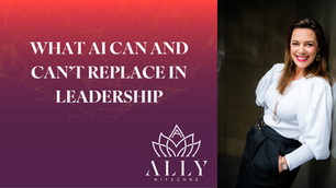 What AI Can and Can’t Replace in Leadership