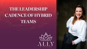The Leadership Cadence of Hybrid Teams