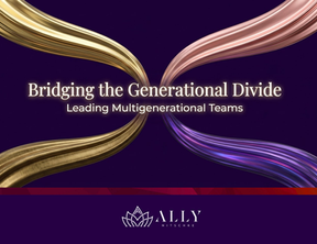Bridging the Generational Divide: Leading Multigenerational Teams