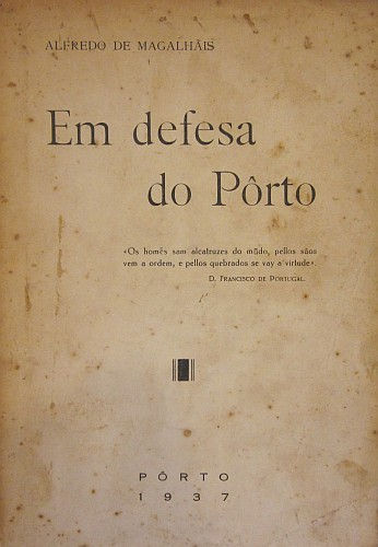 MAGALHÃIS (ALFREDO DE) - EM DEFESA DO PÔRTO.