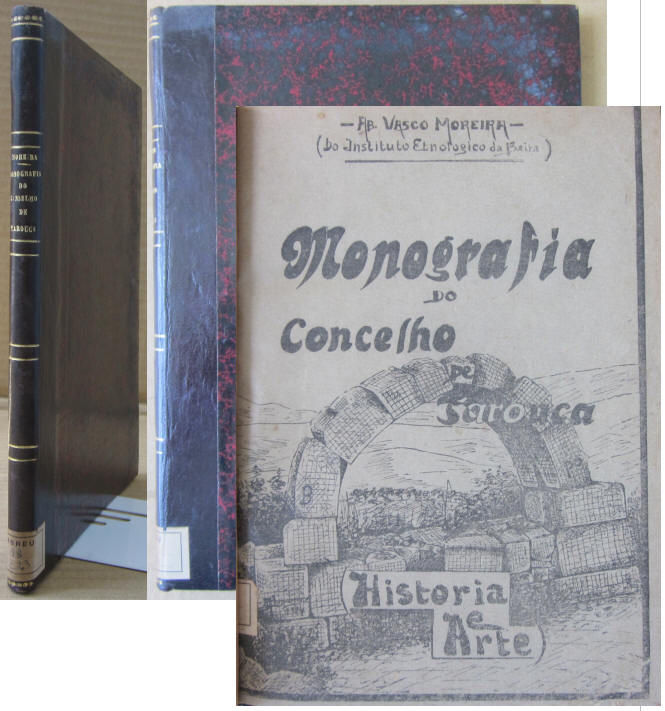 MOREIRA (VASCO) - MONOGRAFIA DO CONCELHO DE TAROUCA