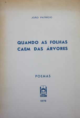 PATRÍCIO (JOÃO) - QUANDO AS FOLHAS CAEM DAS ÁRVORES