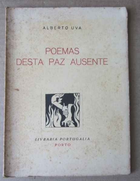 UVA (ALBERTO) - POEMAS DESTA PAZ AUSENTE