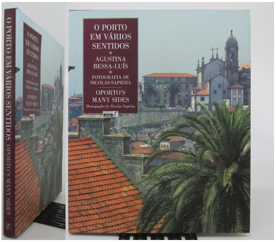 BESSA-LUÍS (AGUSTINA) - O PORTO EM VÁRIOS SENTIDOS