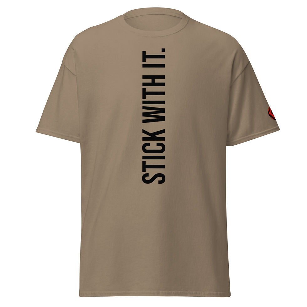 Thumbnail: Stick With It. Classic Tee