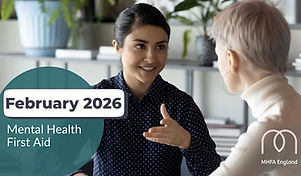 Two people having a supportive conversation. Text reads: 'February 2026 Mental Health First Aid'. MHFA England logo in corner