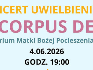 Koncert Uwielbienia "Corpus Dei" w Kawnicach