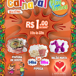 Carnaval Play Games Santa Maria Shopping