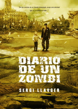 Diario de un zombi / Sergi Llager