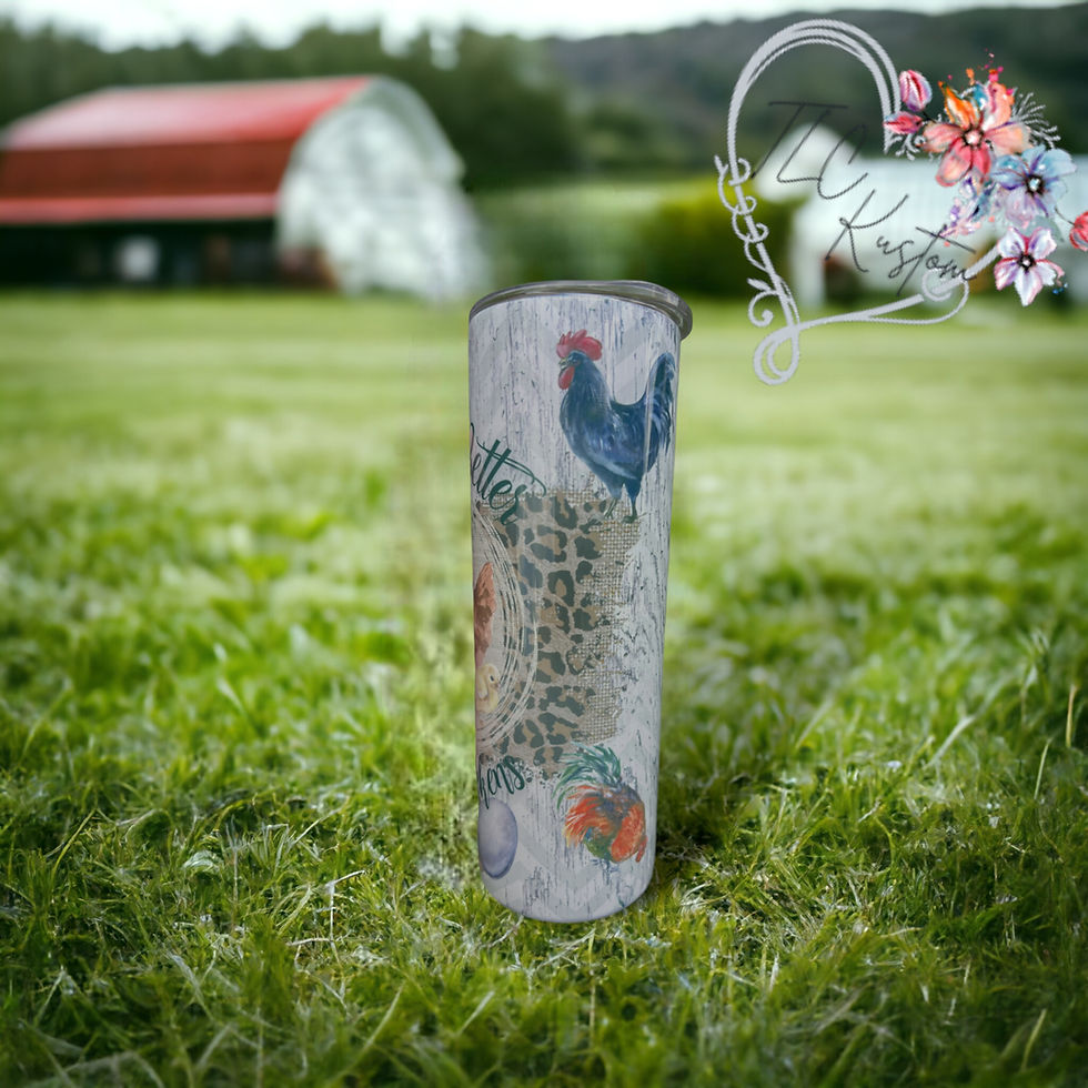 Thumbnail: 20oz Skinny - Life is Better with Chickens