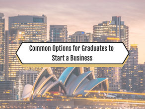 Common Options for Graduates to Start a Business