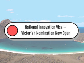 National Innovation Visa – Victorian Nomination Now Open