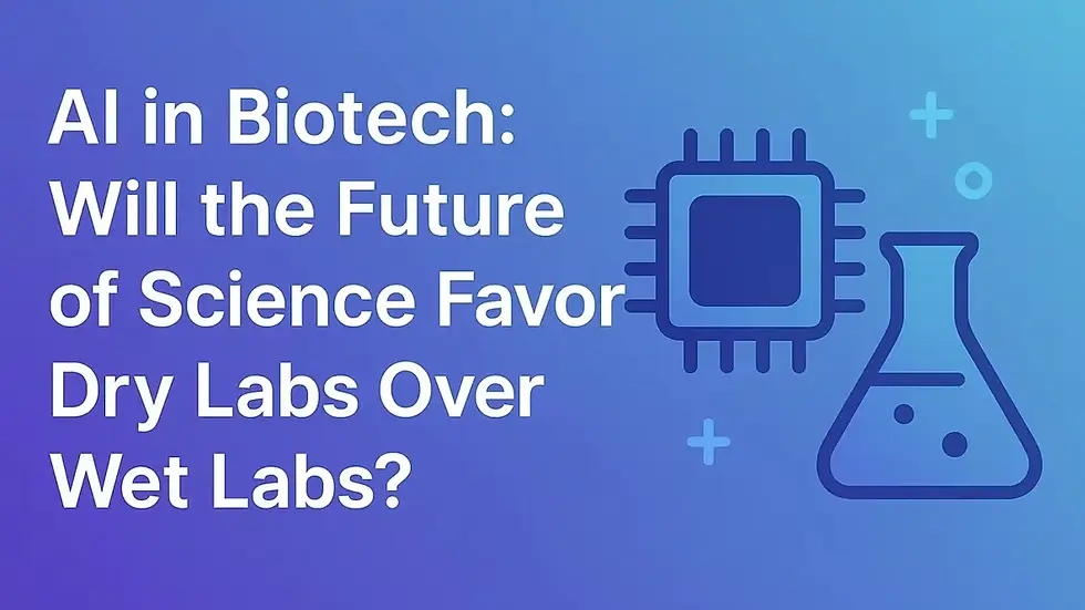 ai-in-biotech-will-the-future-of-science-favor-dry-labs-over-wet-labs