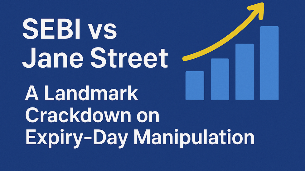 SEBI vs Jane Street: A Landmark Crackdown on Expiry-Day Manipulation