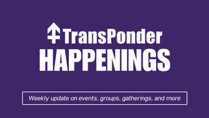 TransPonder Happenings July 06 - July 12