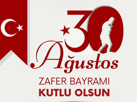 Başkanımız Şinasi Sefa TORUN'un 30 Ağustos Zafer Bayramı Kutlama Mesajı
