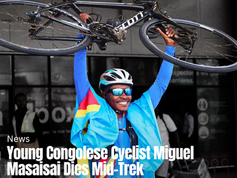 Young Congolese Cyclist Miguel Masaisai Dies Mid-Trek