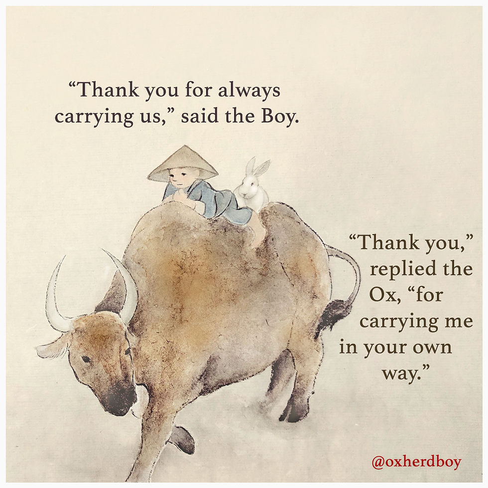 Oxherd Boy comic featuring the boy and the rabbit riding on the ox. The boy thanks the ox for always carrying them. He replies that they carry him as well in their own way. Beautiful illustration Chinese painting Inspiring workds