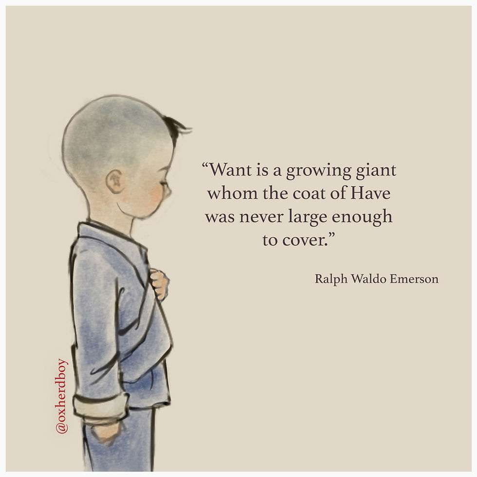 A boy in traditional Chinese farmer clothing holds a hand to his shirt. Want is a growing giant whom the coat of Have was never large enough to cover Ralph Waldo Emerson Inspiring words beautiful Chinese painting children's illustration