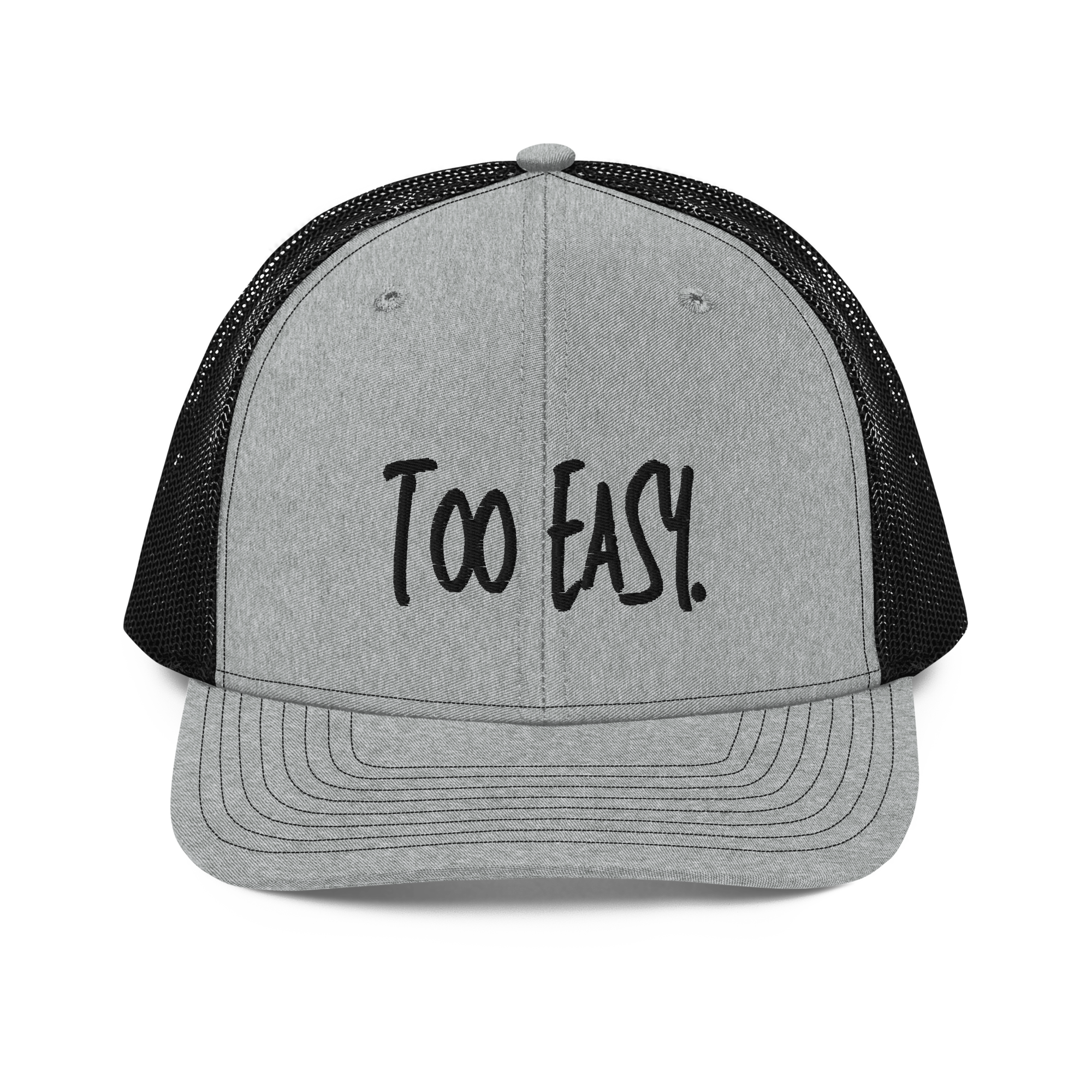 Too Easy Trucker Cap