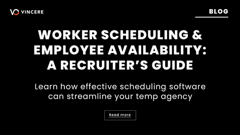 Worker Scheduling & Employee Availability: A Recruiter’s Guide