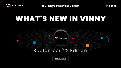 What's New in Vinny: Aug - Sep '22 Edition