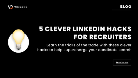 5 Clever LinkedIn Hacks for Recruiters