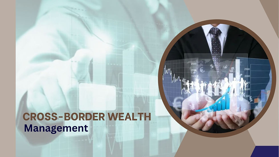 Cross-Border Wealth Management