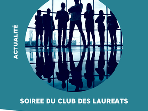 Retour sur la soirée du Club des Lauréats