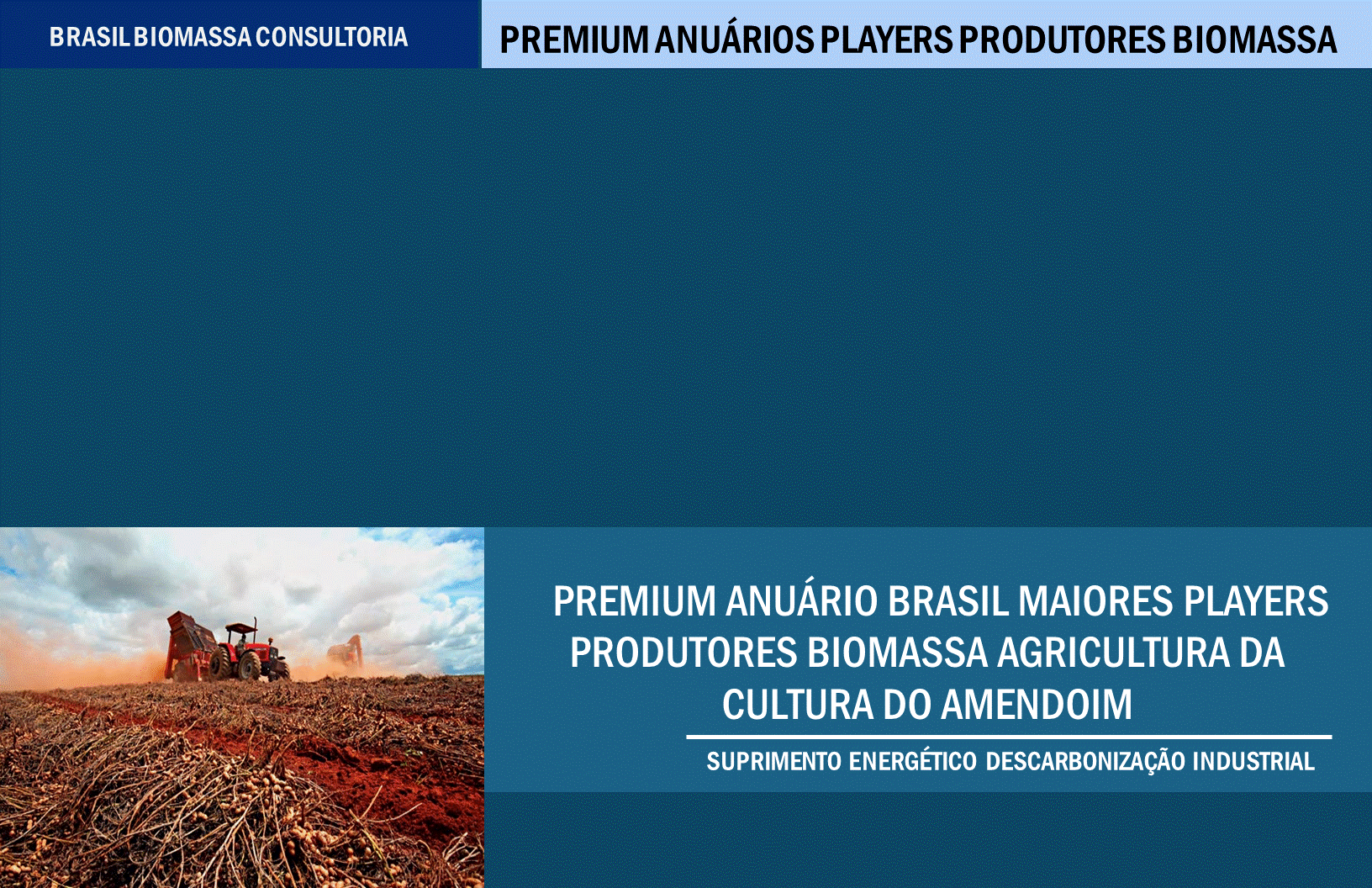 Anuario Premium Players Produtores Biomassa Agricultura Cultura do Amendoim.gif