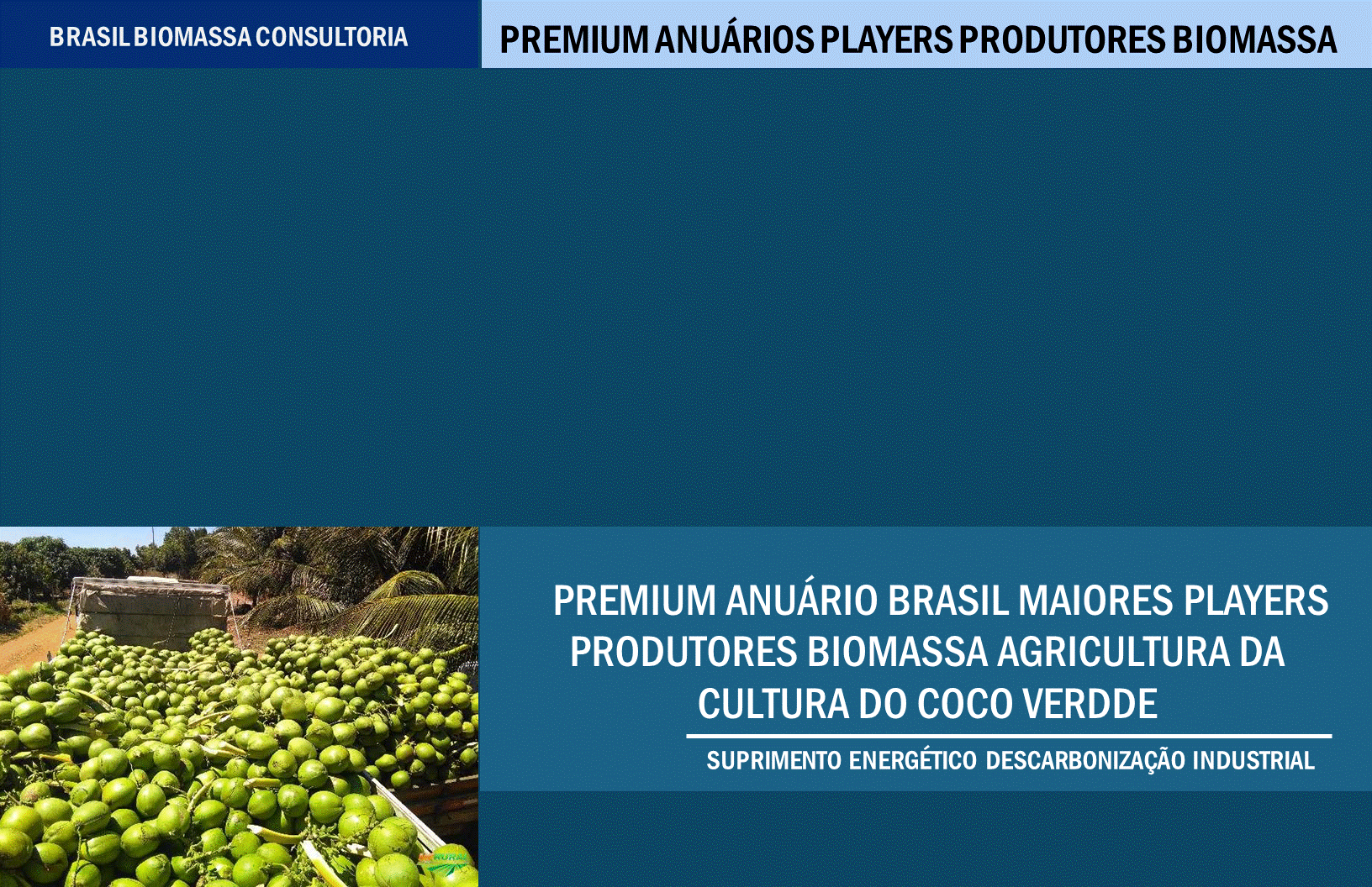 Anuario Premium Players Produtores Biomassa Agricultura Cultura do Coco Verde.gif