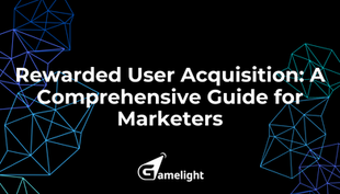 Rewarded User Acquisition: A Comprehensive Guide for Marketers