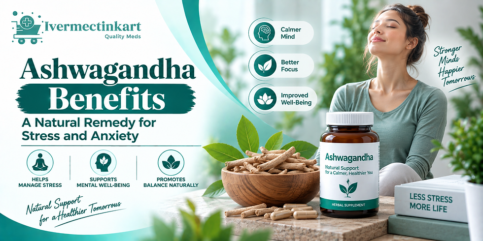 Ashwagandha benefits for stress and anxiety | Ivermectinkart