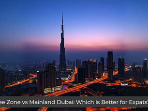 Free Zone vs Mainland Dubai: Which is Better for Expats?
