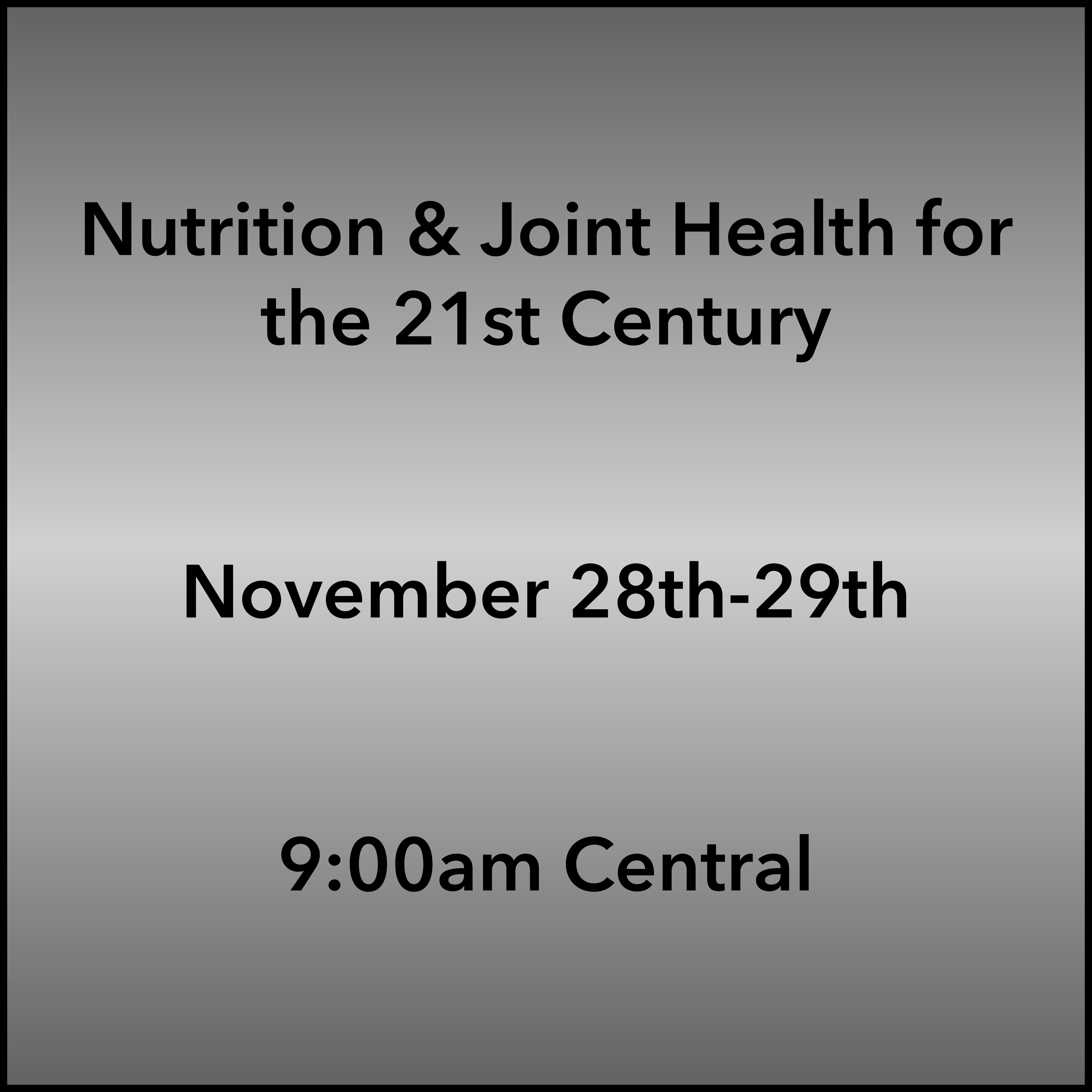 November 28-29, 2026 Joint Health Webinar 9:00am Central