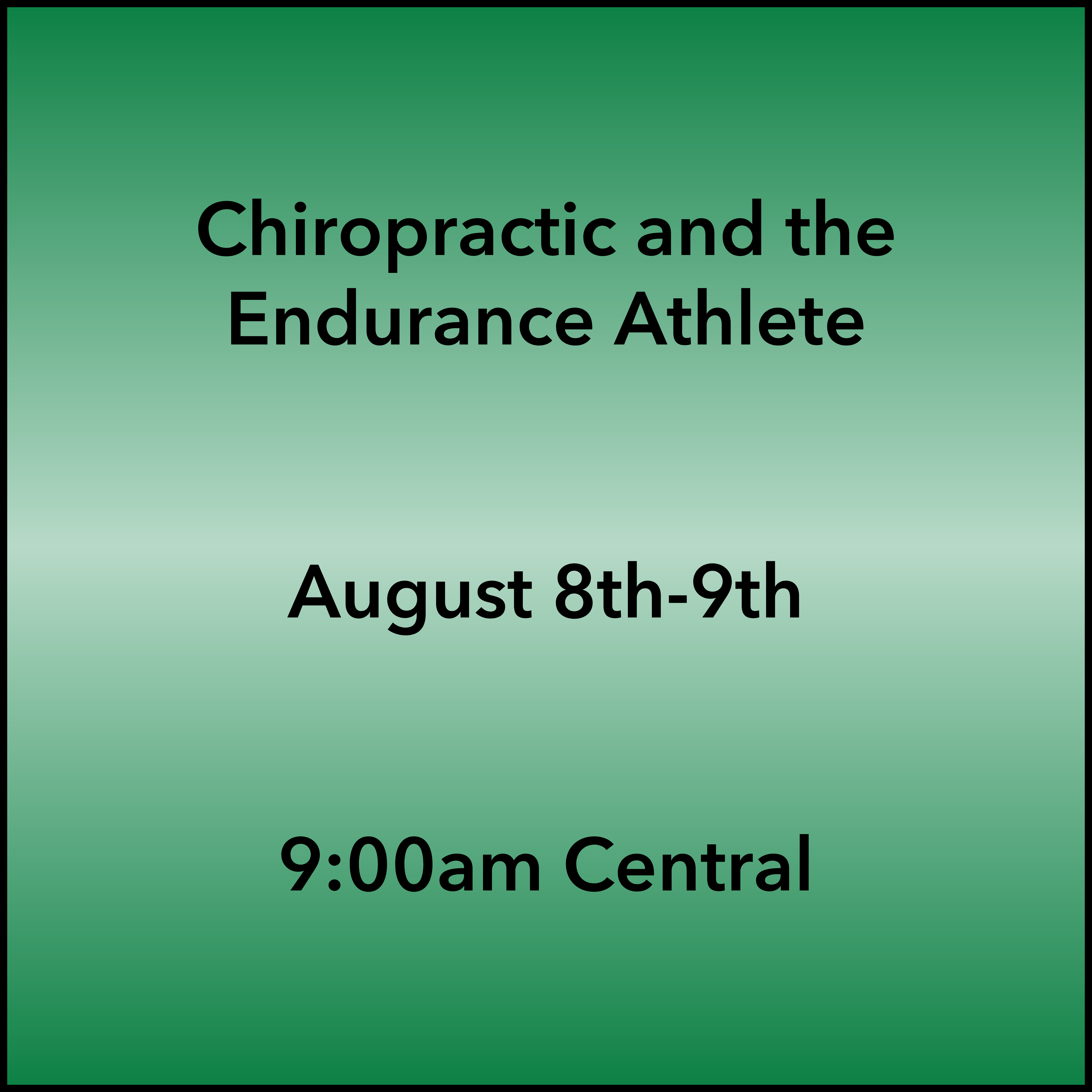 August 8-9, 2026 Endurance Webinar 9:00am Central
