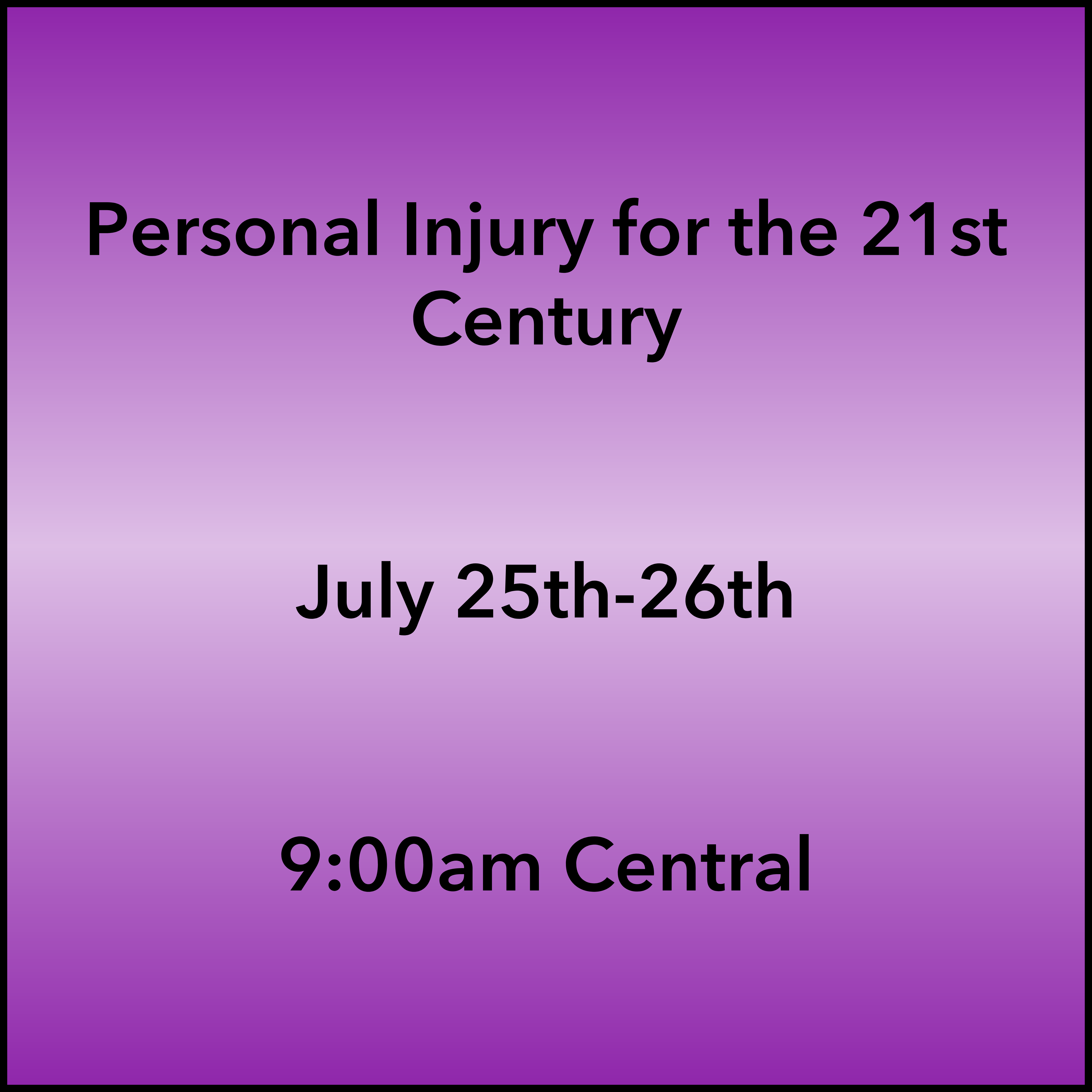 July 25-26, 2026 PI Webinar 9:00am Central