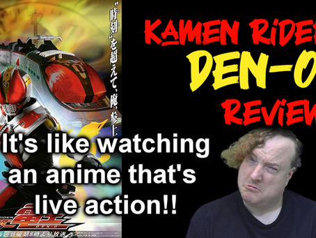 Kamen Rider Den-O (2007) Review - It's Like Watching An Anime That's Live Action!!