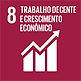 Trabalho Decente e Crescimento Econômic