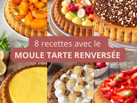8 recettes gourmandes avec le moule Tarte Renversée