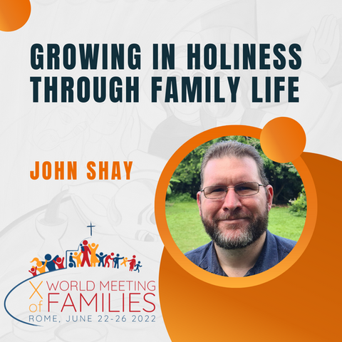 Growing in Holiness Through Family Life