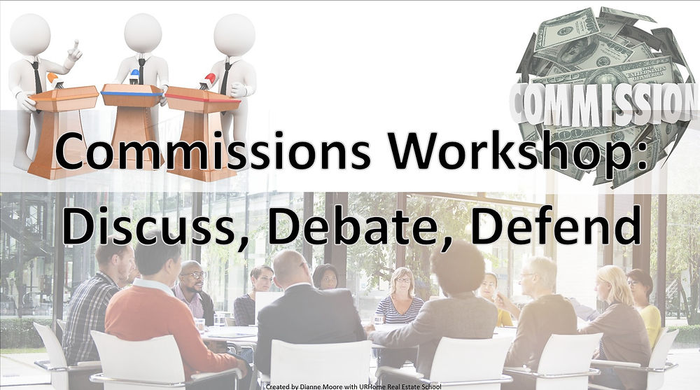 Commissions Workshop: Discuss, Debate, Defend class graphic showing a large round table surrounding by real estate agents in discussion.