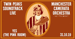 Twin Peaks Live (Manchester Camerata and Royal Northern Sinfonia)
