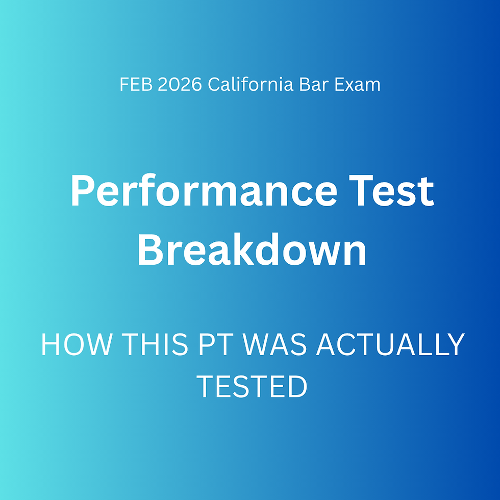 How to Break Down the February 2026 California Bar Exam Performance Test